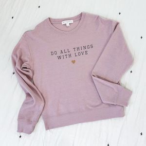 Spiritual Gangster Mauve Pink "Do All Things With Love" Sweatshirt